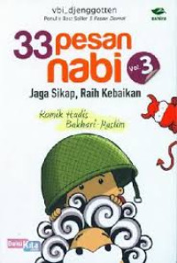 Image of 33 PESAN NABI JAGA SIKAP, RAIH KEBAIKAN