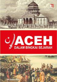 Image of ACEH DALAM BINGKAI SEJARAH