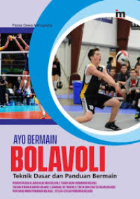 Image of AYO BERMAIN BOLA VOLI : TEKNIK DASAR DAN PANDUAN BERMAIN