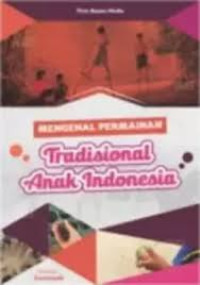 Image of MENGENAL PERMAINAN TRADISIONAL ANAK INDONESIA