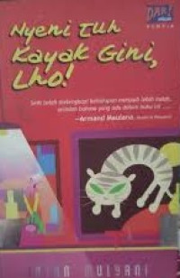 Image of NYENI TUH KAYAK GINI, LOH!