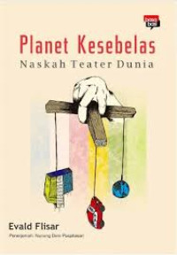 Image of PLANET KESEBELAS : NASKAH TEATER DUNIA