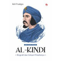 Image of SERI FILSUF MUSLIM AL-KINDI : BIOGRAFI DAN INTISARI FILSAFATNYA