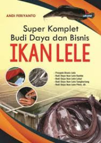 Image of SUPER KOMPLET BUDI DAYA DAN BISNIS IKAN LELE