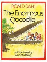 Image of THE ENORMAOUS CROCODILE